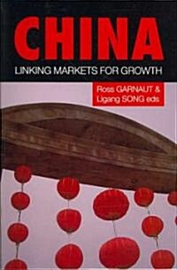 China: Linking Markets for Growth (Paperback)