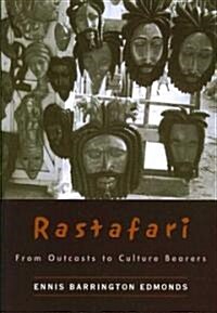 Rastafari: From Outcasts to Cultural Bearers (Paperback)