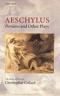 Aeschylus: Persians and Other Plays (Hardcover)