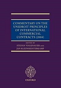 Commentary on the Unidroit Principles of International Commercial Contracts (PICC), 2004 (Hardcover, 1st)