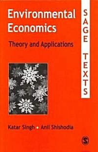 Environmental Economics: Theory and Applications (Paperback)