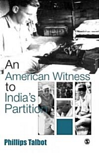 An American Witness to India′s Partition (Hardcover)