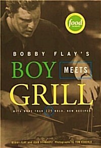 Bobby Flays Boy Meets Grill (Hardcover)