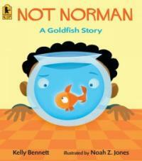 Not Norman: A Goldfish Story (Paperback) - A Goldfish Story