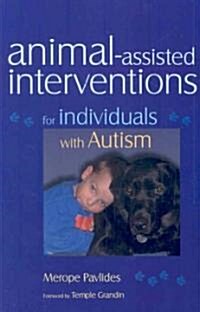 Animal-Assisted Interventions for Individuals with Autism (Paperback)