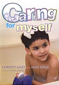 Caring for Myself : A Social Skills Storybook (Paperback)