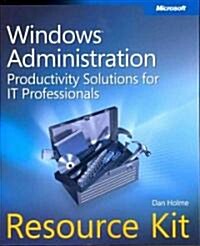 Windows Administration Resource Kit (Paperback, CD-ROM)