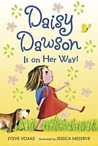 Daisy Dawson Is on Her Way! (Hardcover)