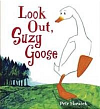 [중고] Look Out, Suzy Goose (Hardcover)