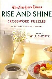The New York Times Rise and Shine Crossword Puzzles (Paperback)