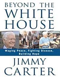 Beyond the White House (Hardcover, Large Print)