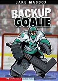 Backup Goalie (Hardcover)