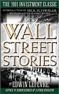 Wall Street Stories: Introduction by Jack Schwager (Hardcover)