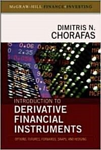 Introduction to Derivative Financial Instruments: Bonds, Swaps, Options, and Hedging (Hardcover)