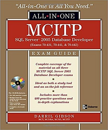 MCITP SQL Server 2005 Database Developer All-In-One Exam Guide: Exams 70-431, 70-441, and 70-442 [With CDROM]                                          (Hardcover)