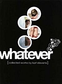 Whatever (Paperback)