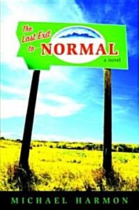 The Last Exit to Normal (Hardcover, 1st)