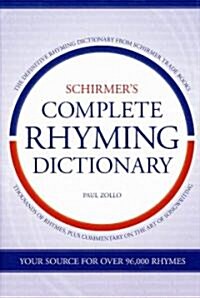 Schirmers Complete Rhyming Dictionary for Songwriters (Hardcover)