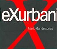 Exurbanismo/ Exurbanism (Paperback)