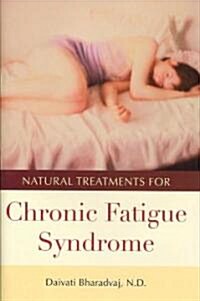 Natural Treatments for Chronic Fatigue Syndrome (Hardcover, 1st)