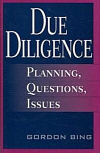 Due Diligence: Planning, Questions, Issues (Hardcover)