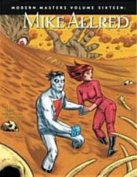 Modern Masters Volume 16: Mike Allred (Paperback)