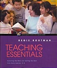 Teaching Essentials: Expecting the Most and Getting the Best from Every Learner, K-8 (Paperback)