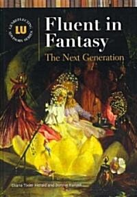 Fluent in Fantasy: The Next Generation (Hardcover)