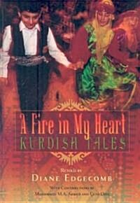 A Fire in My Heart: Kurdish Tales (Hardcover)