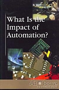 What Is the Impact of Automation? (Paperback)