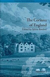 The Corinna of England, or a Heroine in the Shade; A Modern Romance : by E M Foster (Hardcover)