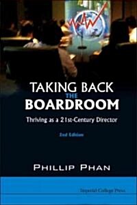 Taking Back The Boardroom: Thriving As A 21st-century Director (2nd Edition) (Hardcover, 2 Revised edition)