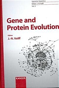 Gene and Protein Evolution (Hardcover, 1st)