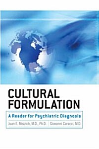 Cultural Formulation: A Reader for Psychiatric Diagnosis (Hardcover)