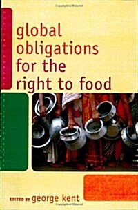 Global Obligations for the Right to Food (Paperback)