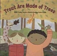 Trout Are Made of Trees (Paperback)