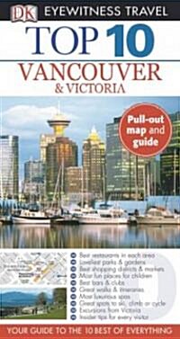 Eyewitness Top 10 Travel Vancouver & Victoria (Paperback, Map, RE)