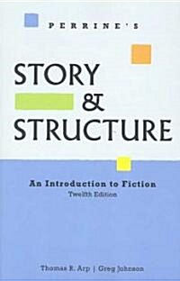 Perrines Story and Structure (Paperback, 12th)