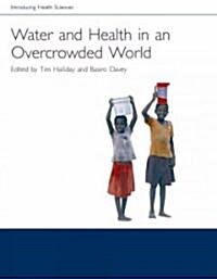 Water and Health in an Overcrowded World (Paperback)