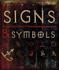 Signs and Symbols: An Illustrated Guide to Their Origins and Meanings (Hardcover)