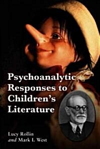 Psychoanalytic Responses to Childrens Literature (Paperback)