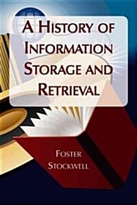 A History of Information Storage and Retrieval (Paperback)