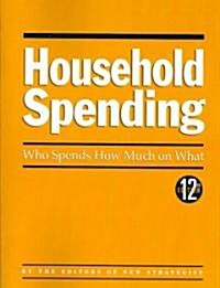 Household Spending (Paperback, 12th)