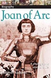 [중고] DK Biography: Joan of Arc: A Photographic Story of a Life (Paperback)