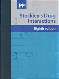 Stockleys Drug Interactions (Hardcover, CD-ROM, 8th)