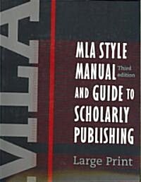 MLA Style Manual and Guide to Scholarly Publishing (Paperback, 3, Revised)
