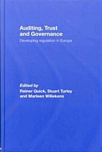 Auditing, Trust and Governance : Developing Regulation in Europe (Hardcover)