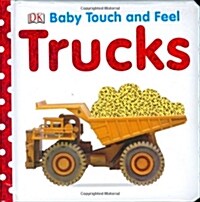 Baby Touch and Feel: Trucks (Board Books)