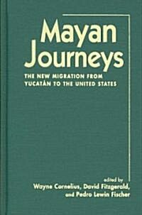 Mayan Journeys (Hardcover)