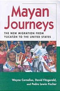 Mayan Journeys (Paperback)